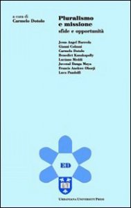 Pluralismo e missione - Sfide e opportunit&agrave;