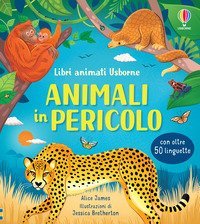 Animali in pericolo. Libri animati