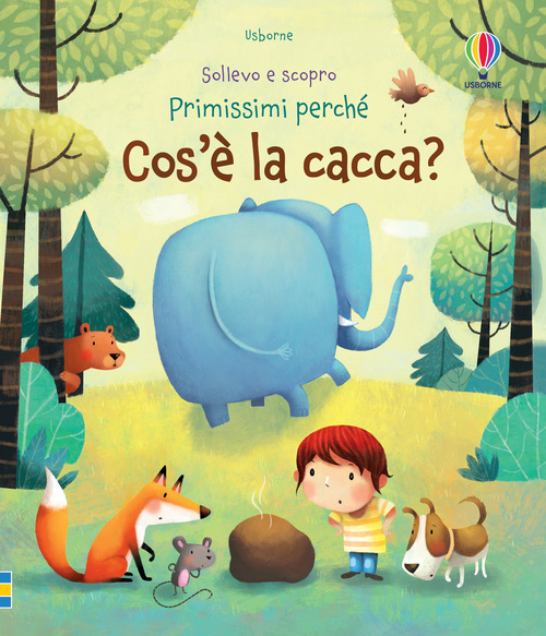 Cos'è la cacca? Sollevo e scopro