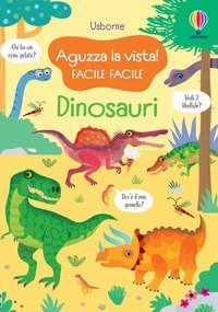 Dinosauri. Aguzza la vista! Facile facile