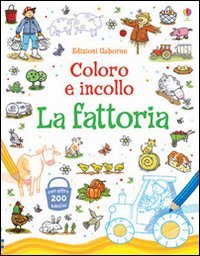La fattoria. Coloro e incollo. Con adesivi