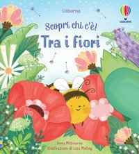 Tra i fiori. Scopri chi c'&egrave;!