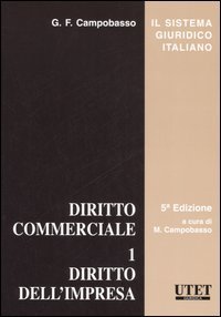 Diritto commerciale. Vol. 1: Diritto dell'impresa. - Diritto dell'impresa