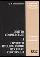 Diritto commerciale. Vol. 3: Contratti, titoli di credito, procedure concorsuali. - Contratti, titoli di credito, procedure concorsuali