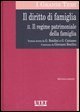 Il diritto di famiglia. Vol. 2: Regime patrimoniale della famiglia. - Regime patrimoniale della famiglia