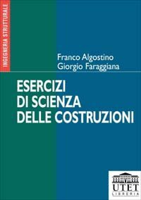 Esercizi di scienza delle costruzioni