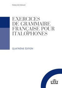 Exercices de grammaire fran&ccedil;aise pour italophones