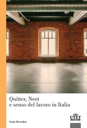 Quitter, Neet e senso del lavoro in Italia