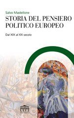 Storia del pensiero politico europeo. Dal XIX al XX secolo