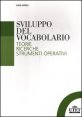 Sviluppo del vocabolario - Teorie, ricerche, strumenti operativi