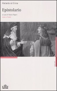 Abelardo ed Eloisa - Epistolario. Testo latino a fronte