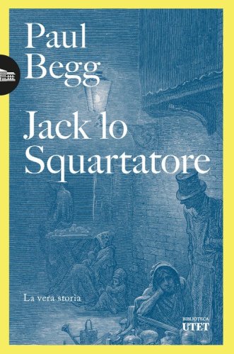 Jack lo Squartatore. La vera storia