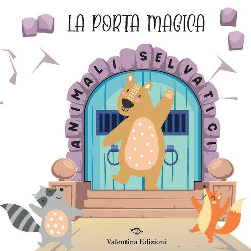Animali selvatici. La porta magica