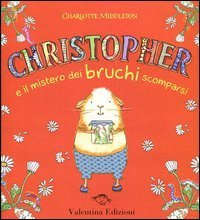 Christopher e il mistero dei bruchi scomparsi