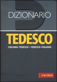 Dizionario tedesco. Italiano-tedesco, tedesco-italiano