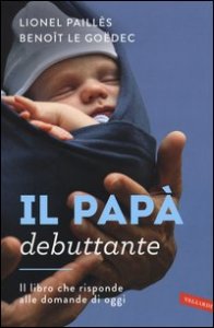 Il pap&agrave; debuttante