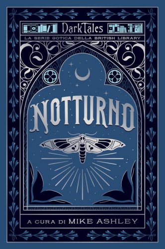 Notturno. Dark tales. La serie gotica della British Library