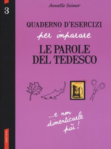 Quaderno d'esercizi per imparare le parole del tedesco