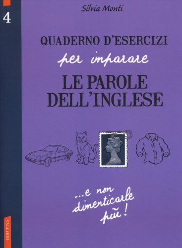 Quaderno d'esercizi per imparare le parole dell'inglese