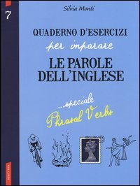 Quaderno d'esercizi per imparare le parole dell'inglese