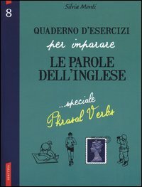 Quaderno d'esercizi per imparare le parole dell'inglese