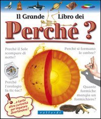 Il grande libro dei perch&eacute;