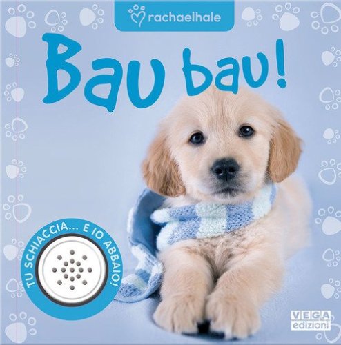 Bau bau! Libro sonoro