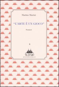 L'arte è un gioco - Pensieri