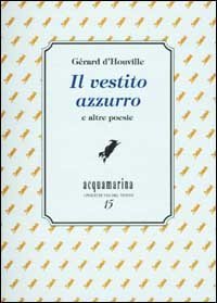 Il vestito azzurro e altre poesie