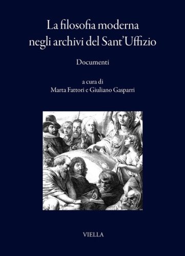 La filosofia moderna negli archivi del Sant'Uffizio. Documenti