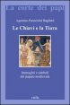 Le chiavi e la tiara - Immagini e simboli del papato medievale