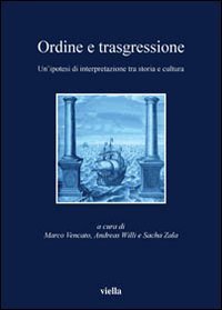 Ordine e trasgressione - Un'ipotesi di interpretazione tra storia e cultura