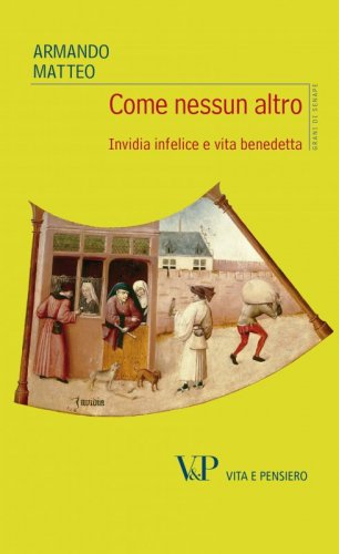 Come nessun altro - Invidia infelice e vita benedetta