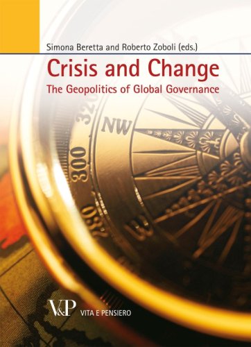 Crisis and Change - The Geopolitics of Global Governance