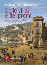 Delle virt&ugrave; e dei premi
