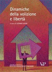 Dinamiche della volizione e libertà