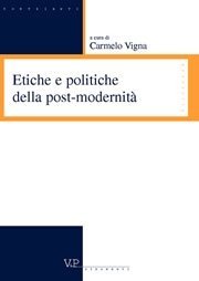 Etiche e politiche della postmodernit&agrave;