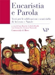 Eucaristia e Parola - Testi per le celebrazioni eucaristiche di Avvento e Natale - Anno B