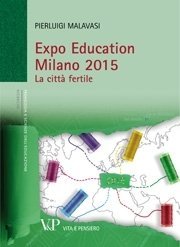Expo Education Milano 2015 - La città fertile