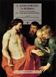 Il 'gran disegno' di Rosmini - Origine, fortuna e profezia delle «Cinque piaghe della Santa Chiesa»