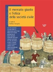 Il mercato giusto e l'etica della società civile - Annuario di etica 2/2005<BR>Contributi di:<BR>S. Zamagni, S. Semplici, S. Maffettone, F. Totaro, A. Da Re, M. Molteni, L. Becchetti, A. Guaccero, P. Van Parijs, G. Vittadini, L. Ornaghi, I. Musu, F. Merloni, K. Knight