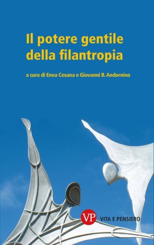 Il potere gentile della filantropia