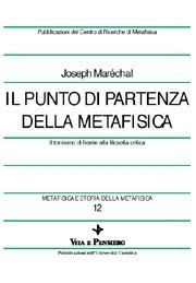 Il punto di partenza della metafisica - Il tomismo di fronte alla filosofia critica