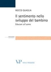 Il sentimento nello sviluppo del bambino - Educare all'uomo