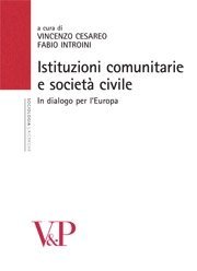 Istituzioni comunitarie e societ&agrave; civile - In dialogo per l'Europa