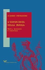 L' esperienza della parola - Testo, moralità e scrittura