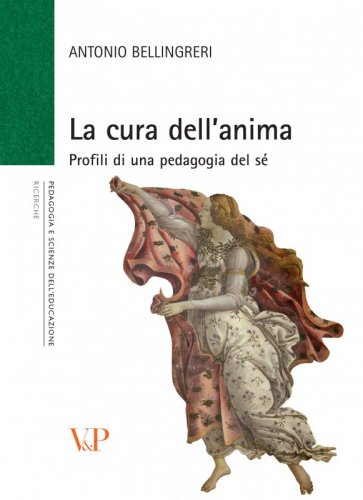 La cura dell'anima - Profili di una pedagogia del sé