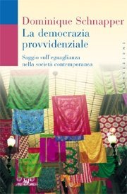 La democrazia provvidenziale - Saggio sull'eguaglianza nella società contemporanea