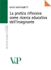 La pratica riflessiva come ricerca educativa dell'insegnante