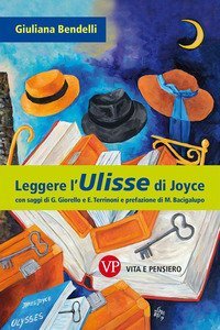 Leggere l'&laquo;Ulisse&raquo; di Joyce